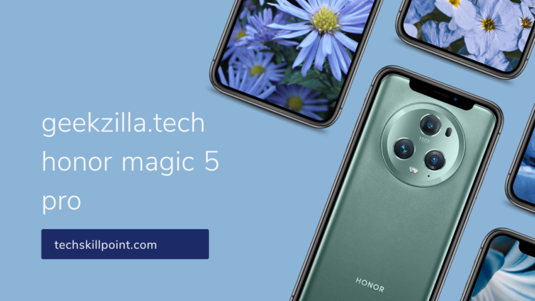 Geekzilla.tech Honor Magic 5 Pro