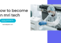 how to become an mri tech