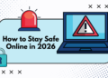 How to Stay Safe Online