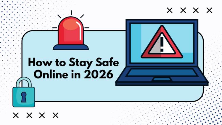 How to Stay Safe Online