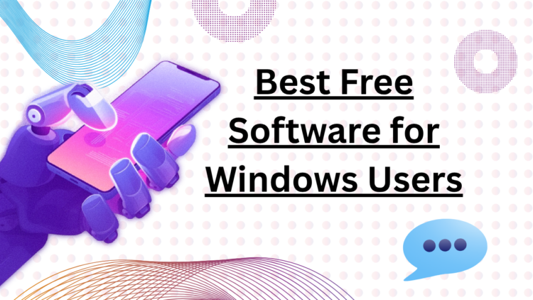 Best Free Software for Windows Users
