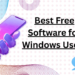 Best Free Software for Windows Users